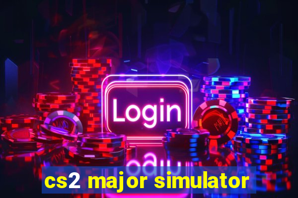 cs2 major simulator